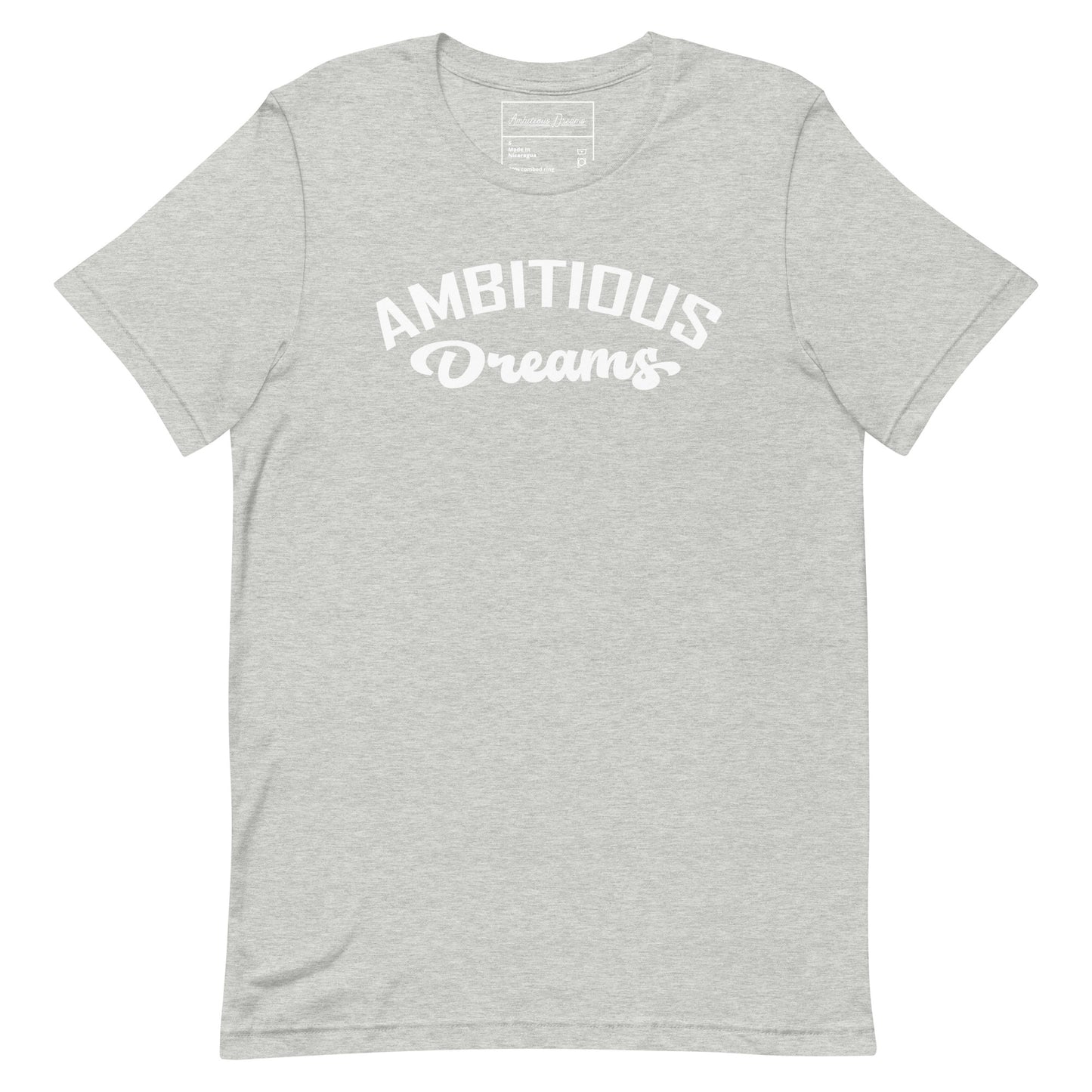 AMBITIOUS DREAMS UNISEX T-SHIRT (WHITE)